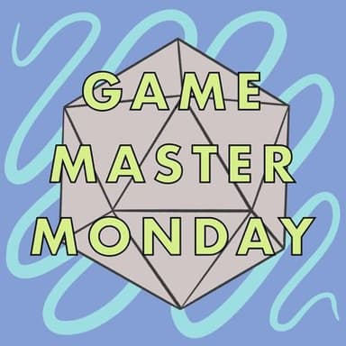 Game Master Monday